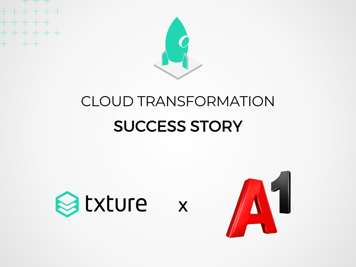 A1 Group teams up with Txture for moving to the cloud