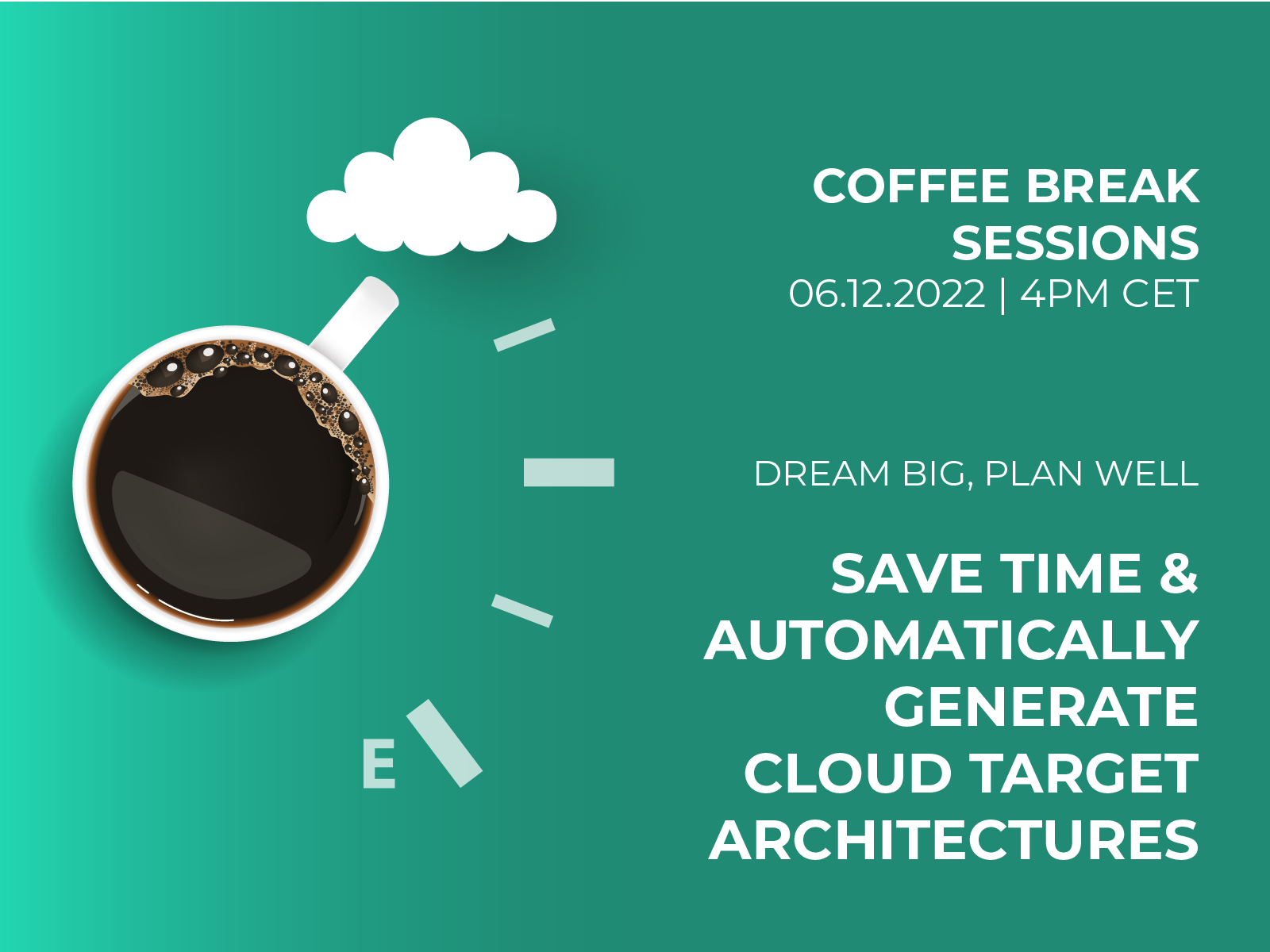 Dream big, plan well: save time and automatically generate cloud target architectures